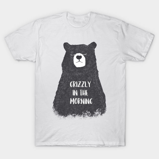 Grizzly In The Morning Bear Grizzly Bear T Shirt Teepublic 